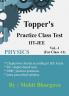 2024 First Edition Toppers Practice Class Test Vol 1 For Class 11 For IIT-JEE Physics By Mohit Bhargava