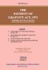 KLJ's THE PAYMENT OF GRATUITY ACT 1972 (2024 Edition)