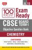 100 Percent Exam Ready CBSE Board Term 1 Objective Question Bank Chemistry Class 12