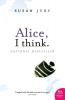 Alice I Think