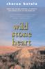 Wild Stone Heart