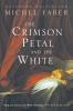 Crimson Petal And The White