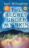 Secret Under My Skin The