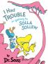 I Had Trouble In Getting To Solla Sollew