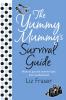 Yummy Mummy's Survival Guide