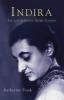 INDIRA : THE LIFE OF INDIRA NEHRU GANDHI