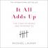 IT ALL ADDS UP: THE STORY OF PEOPLE AND MATHEMATICS