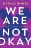 We Are Not Okay