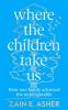 WHERE THE CHILDREN TAKE US