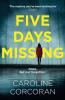 FIVE DAYS MISSING