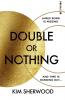 DOUBLE OR NOTHING