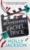 The Reappearance of Rachel Price : A sensational new young adult thriller for 2024 from the award-winning author of the bestselling A Good Girls Guide to Murder.