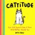 Cattitude: Your Cat Doesn’t Give a F*** and Neither Should You