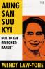 AUNG SAN SUU KYI: Politician, Prisoner, Parent