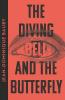 The Diving Bell and the Butterfly: A Memoir of Life in Death