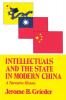 Intellectuals and the State in Modern China