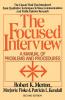 Focused Interview