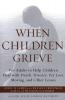 When Children Grieve