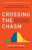 Crossing the Chasm