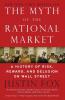 Myth of the Rational Market