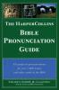 HarperCollins Bible Pronunciation Guide