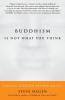Buddhism Is Not What You Think
