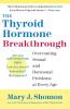 Thyroid Hormone Breakthrough