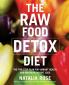 The Raw Food Detox Diet