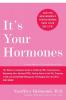 It's Your Hormones