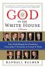 God in the White House: A History