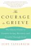 Courage to Grieve