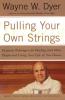 Pulling Your Own Strings