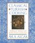 Classical Turkish Cooking