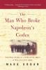 Man Who Broke Napoleon's Codes
