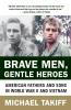 Brave Men Gentle Heroes