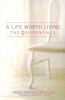 Life Worth Living