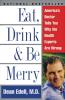 Eat Drink & Be Merry