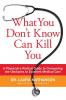 What You Don't Know Can Kill You