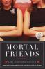 Mortal Friends