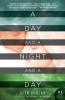 Day and a Night and a Day