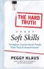 Hard Truth about Soft Skills
