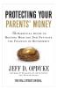 Protecting Your Parents' Money