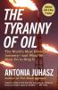 Tyranny of Oil