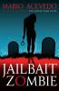 Jailbait Zombie