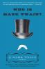 Who Is Mark Twain?