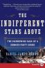 Indifferent Stars Above