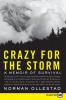 Crazy for the Storm LP