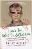 I Love You Miss Huddleston