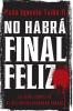 No Habrá Final Feliz