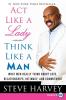 ACT Like a Lady Think Like a Man